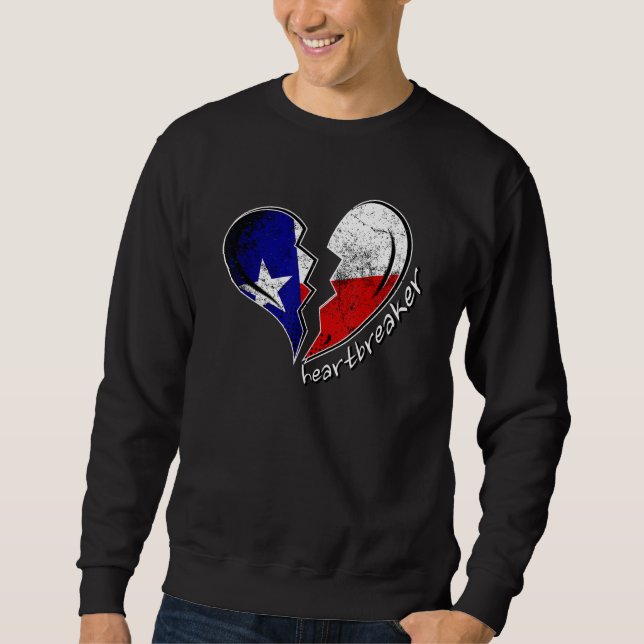 Texas Heartbreaker Texas Flag Broken Heart Texan H Sweatshirt (Front)