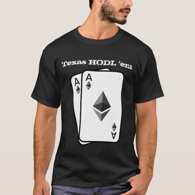 Texas Hodl 'Em T-Shirt (Front)