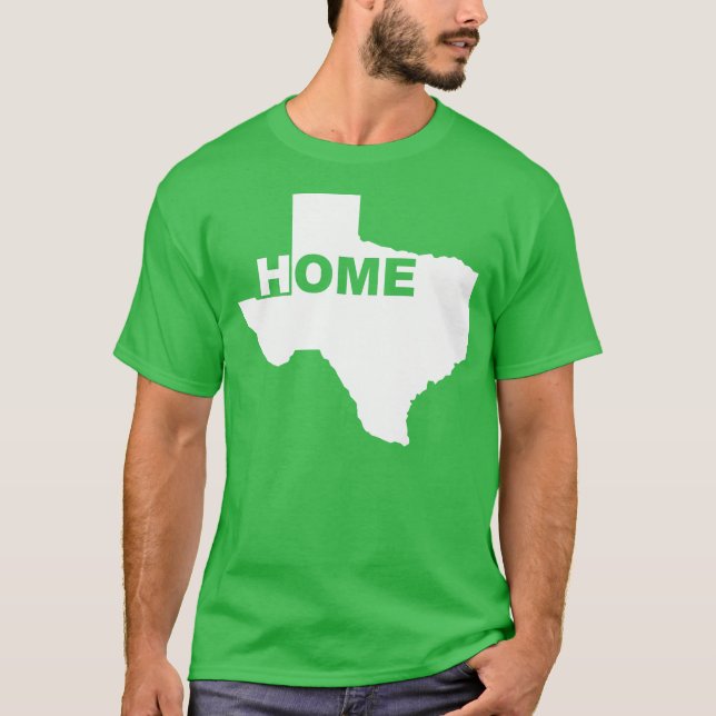Texas Home Away From Home Tees T's T-shirts (Front)