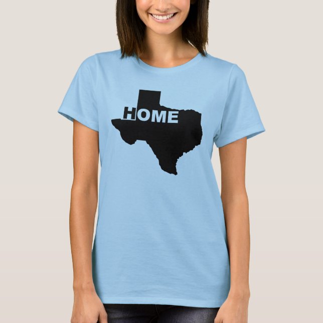 Texas Home Away From Home Tees T's T-shirts (Front)