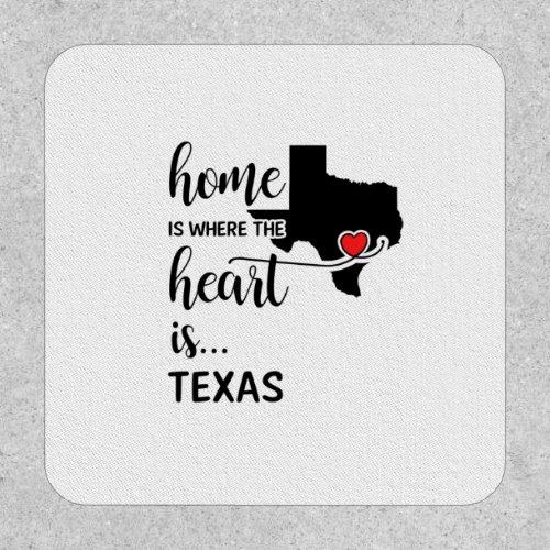 Texas home is where the heart is patch