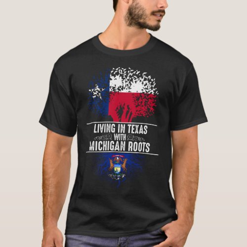 Texas Home Michigan Roots State Tree Flag Love Gif T_Shirt