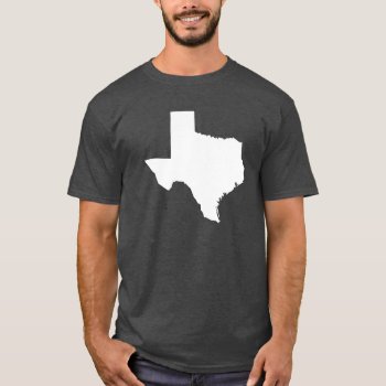 Texas Home State T-shirt by cardeddesigns at Zazzle