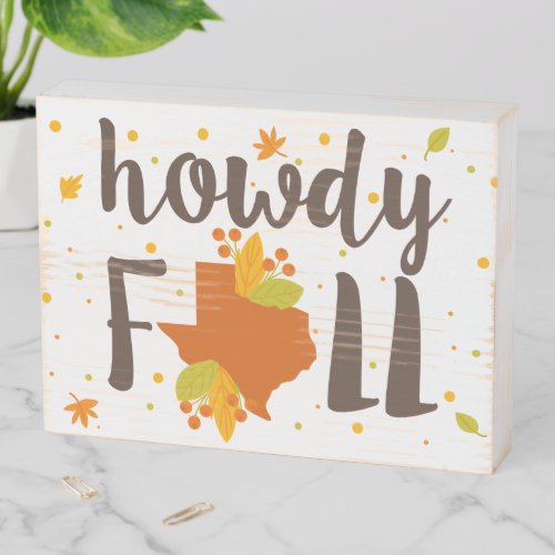 Texas Howdy Fall Wooden Box Sign