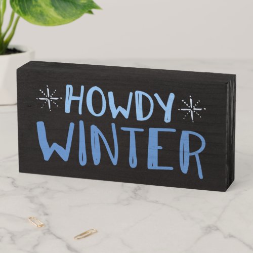 Texas Howdy Winter Blue Wooden Box Sign