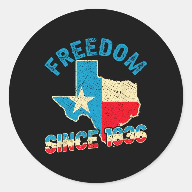 Texas Independence Day 1836  Classic Round Sticker (Front)