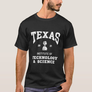 Texas Institute Of Technology Science T-Shirt