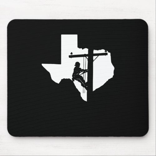 Texas Lineman Pole Climbers Linemans Wife Men Wom Mouse Pad