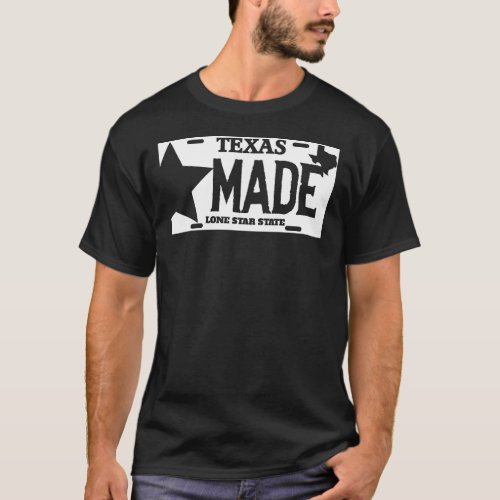 Texas Made Lone Star License Plate T_Shirt
