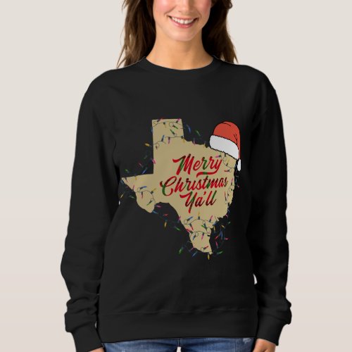 Texas Merry Christmas Party Yall Matching Family T Sweatshirt