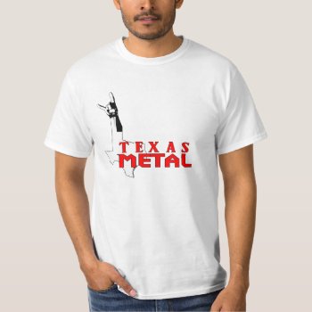 Texas Metal Shirt by HeavyMetalHitman at Zazzle