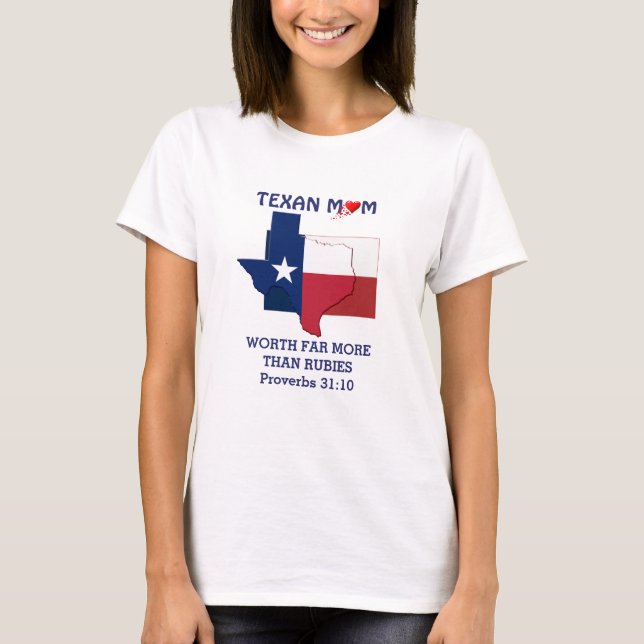 TEXAS MOM Proverbs 31 Christian T-Shirt (Front)