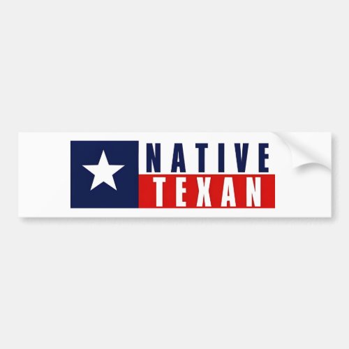 Texas Native Texan Bumper Sticker