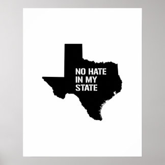 Texas: No Hate In My State Poster