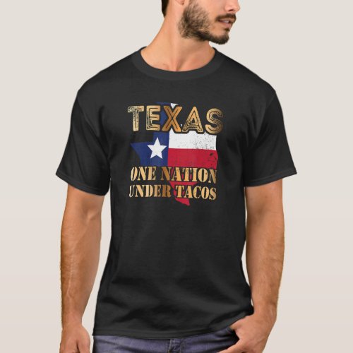 Texas One Nation Under Tacos T_Shirt