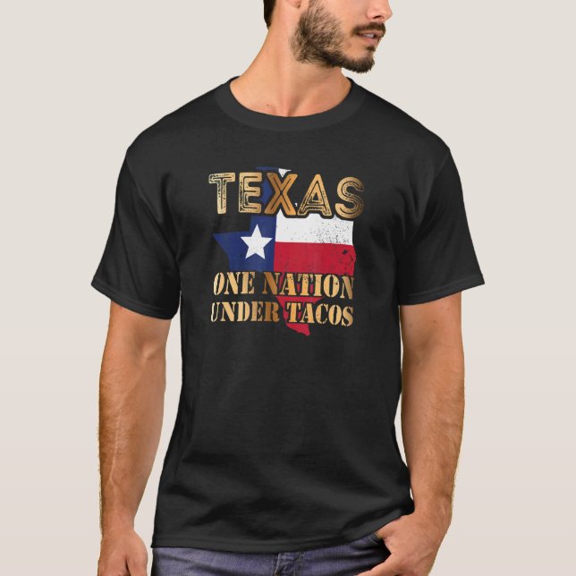 Texas One Nation Under Tacos T-Shirt (Front)