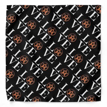 Texas Pride  Texas Love On Black Bandana by PicturesByDesign at Zazzle