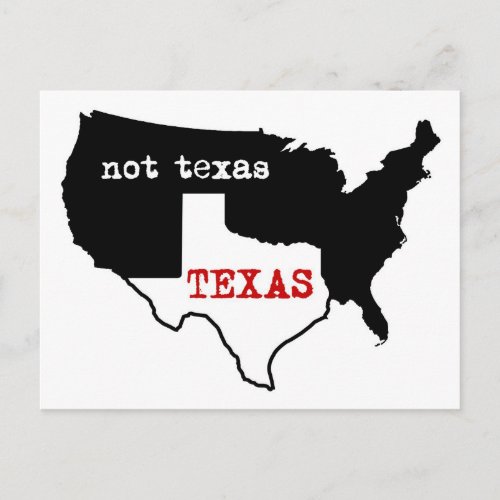 Texas Pride Texas  Not Texas Postcard