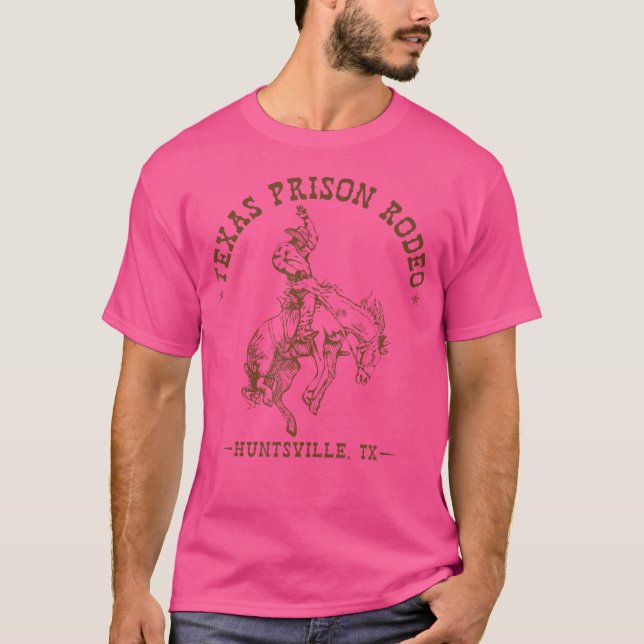 Texas Prison Rodeo Huntsville Tx T-Shirt (Front)
