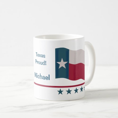 Texas Proud Lone Star Flag Name Personalized White Coffee Mug