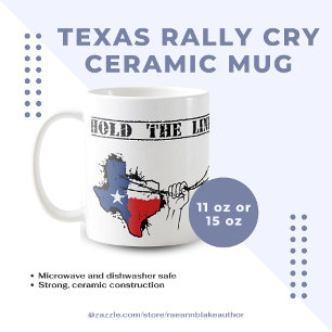 Texas Rally Cry Ceramic Mug