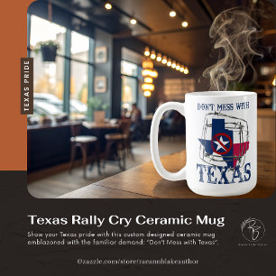 Texas Rally Cry Ceramic Mug