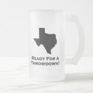 Texas Ready For A Throwdown Frosted Glass Beer Mug