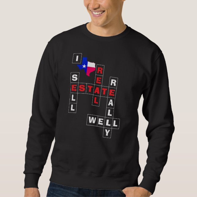 TEXAS Realtor Real Estate  Sweatshirt (Front)