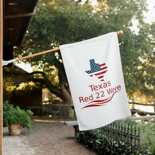Texas Ride The Red Wave 22 House Flag