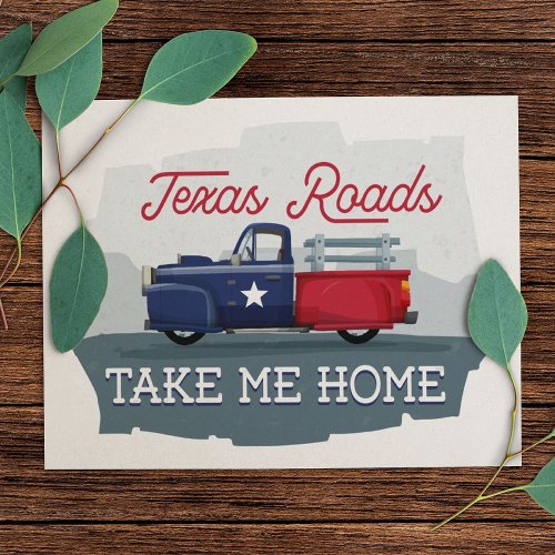 Texas Roads Take Me Home Postcard