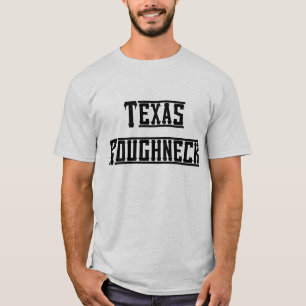 Texas Roughneck T-Shirt
