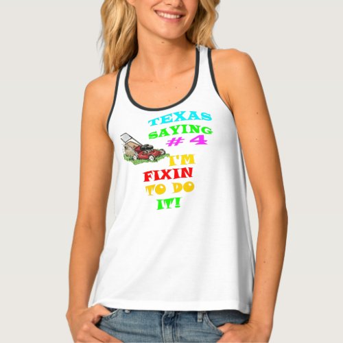 Texas Saying 4 Womens Tank T Shirt White