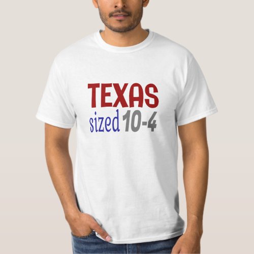 Texas sized 10_4 LetterKenny T_Shirt