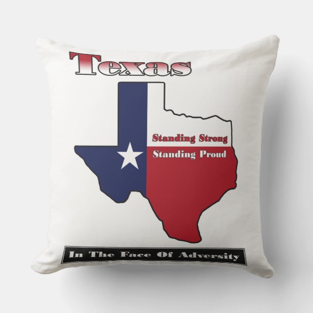 Texas Standing Strong Throw Pillow (Front)