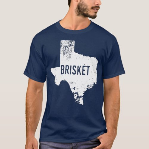 Texas State Brisket  TX Love Home BBQ Distressed T_Shirt