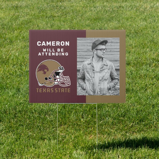 Texas State | Graduate Will Be Attending Sign (Insitu)