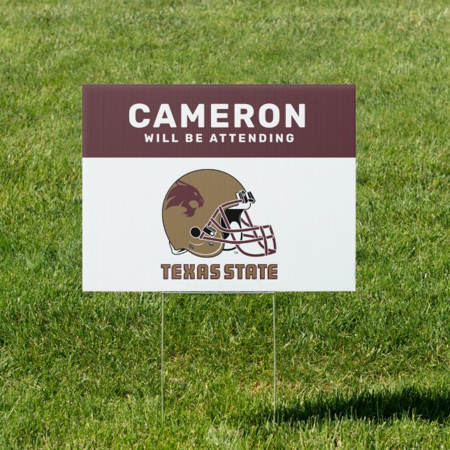 Texas State | Graduate Will Be Attending Sign (Insitu)