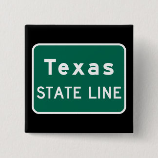 Texas State Line Road Sign Button