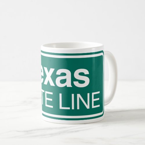 Texas State Line Road Sign Coffee Mug