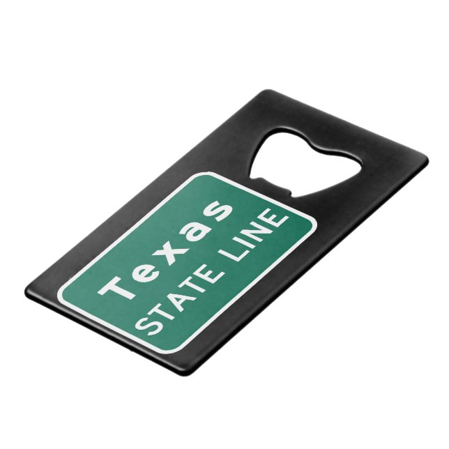 Texas State Line Road Sign Credit Card Bottle Opener (Front Angled)