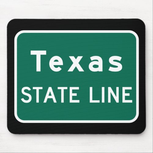 Texas State Line Road Sign Mouse Pad