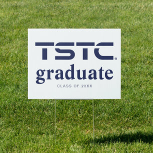 Texas State Technical College Graduation Sign