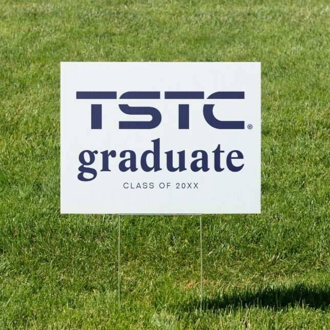 Texas State Technical College Graduation Sign (Insitu)