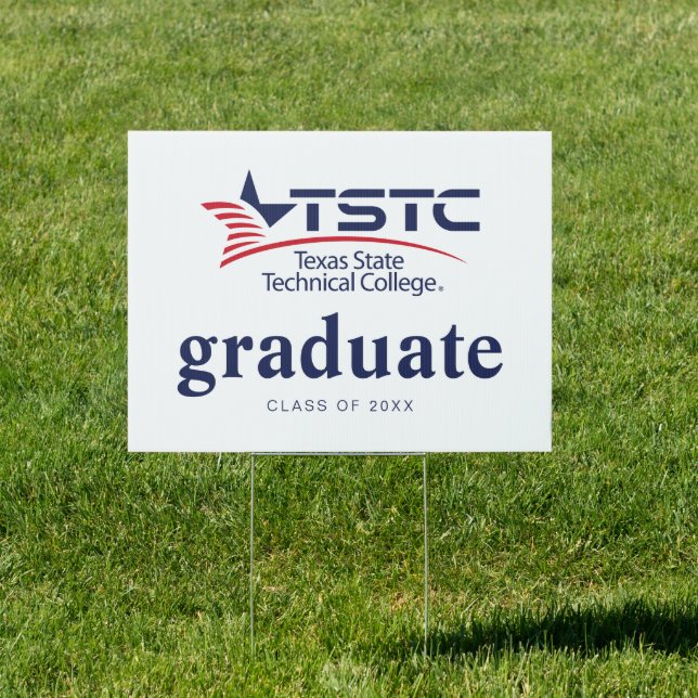 Texas State Technical College Graduation Sign (Insitu)