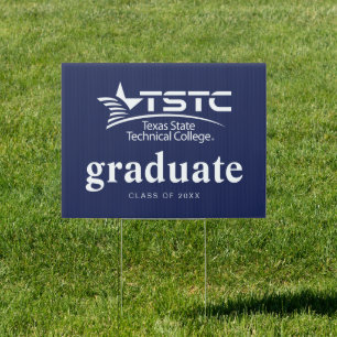 Texas State Technical College Graduation Sign