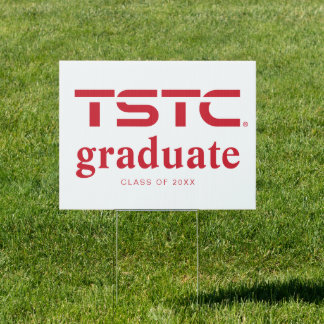 Texas State Technical College Graduation Sign