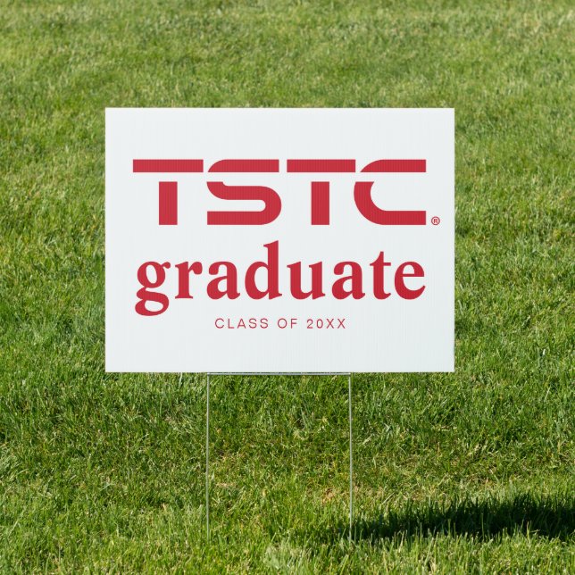 Texas State Technical College Graduation Sign (Insitu)