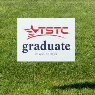 Texas State Technical College Graduation Sign