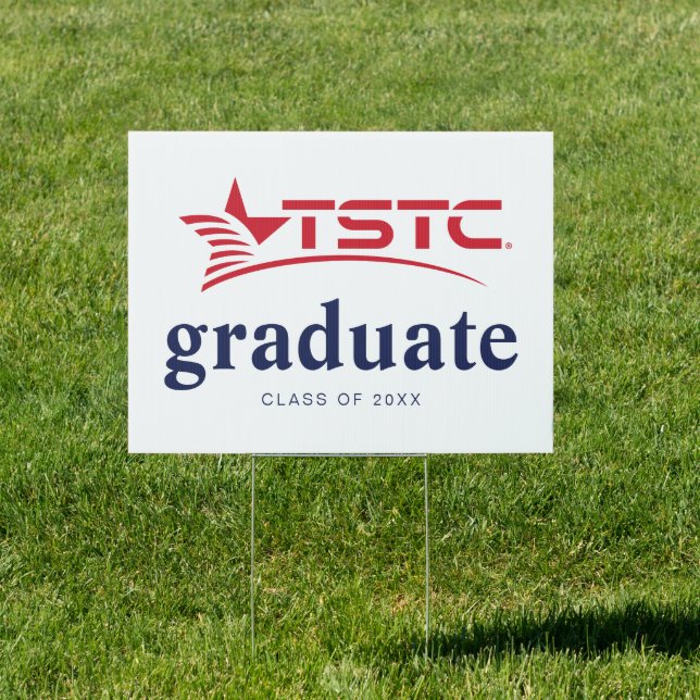 Texas State Technical College Graduation Sign (Insitu)