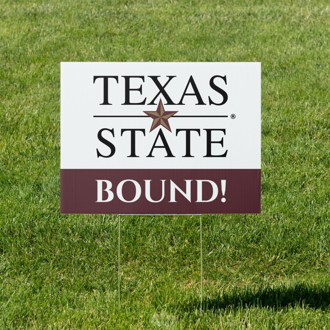 Texas State University | College Bound Sign | Zazzle